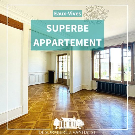 Succès 2022: appartement vendu aux Eaux-Vives par l'agence immobilière Désormière & Vanhalst